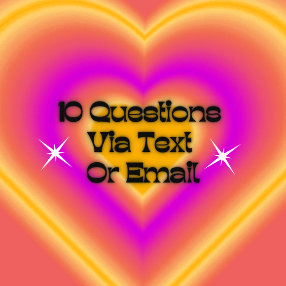 10 Questions Via Text Or Email
