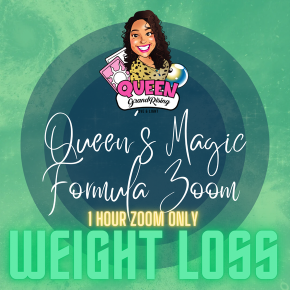 Queen's Magic Formula Weight Loss 1 Hour Zoom