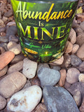 Abundance is MINE Crystal Candle Reiki Blessed by Queen