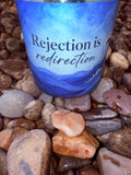 Rejection is Redirection Crystal Candle Reiki Blessed by Queen