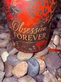Obsession Forever Crystal Candle Reiki Blessed by Queen