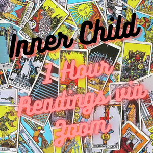 Healing My Inner Child - 60 Minute Live Reading via Zoom