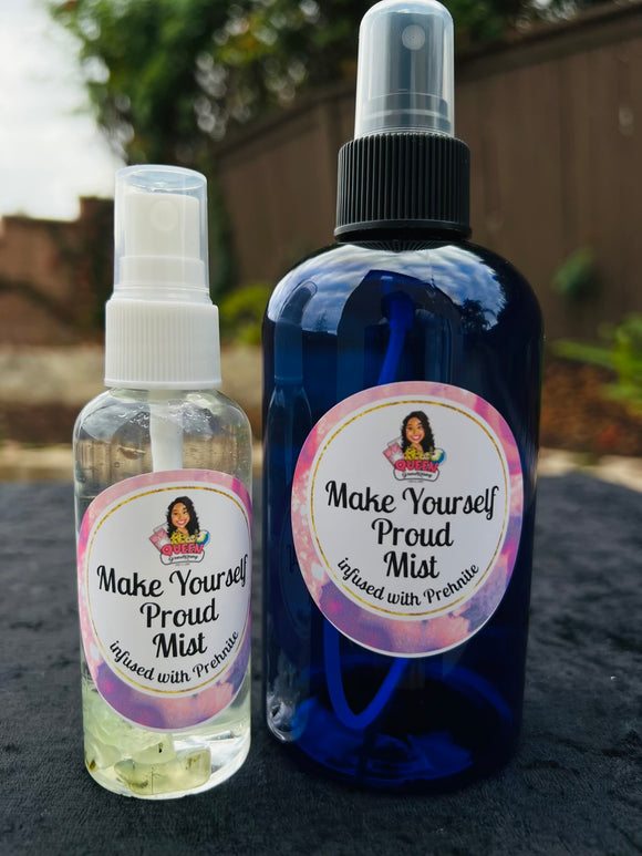 Make Yourself Proud Mist infused with Prehnite Crystals, Therapeutic Essential Oils & Moon Water - Pick Your Size